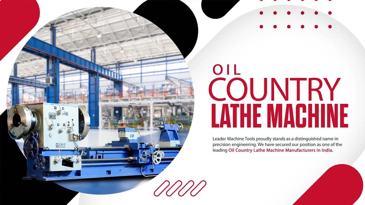 Oil Country Lathe Machine Manufacturers